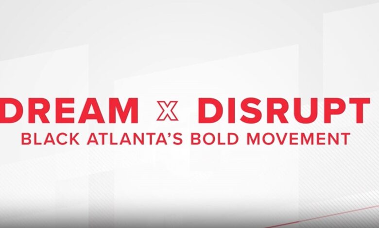 DREAM x DISRUPT | 11Alive Black History Month stories 2024 DREAM x DISRUPT | 11Alive Black History Month stories 2024