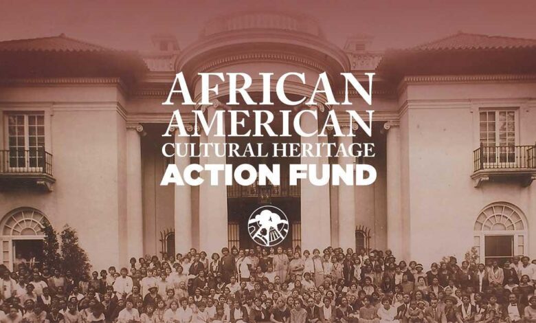 African American Cultural Heritage Action Fund